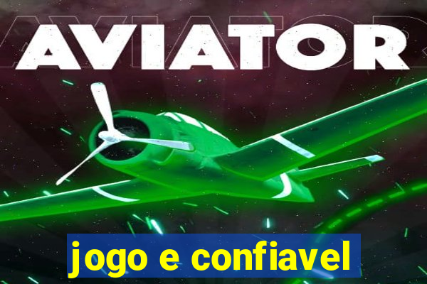 jogo e confiavel