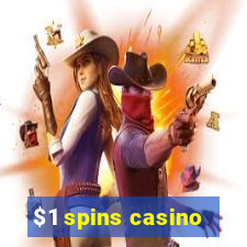 $1 spins casino