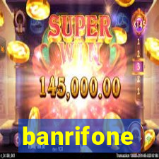 banrifone