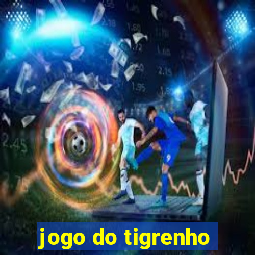 jogo do tigrenho