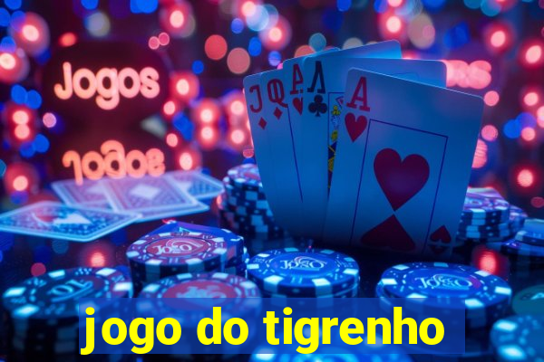 jogo do tigrenho