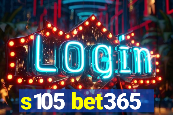 s105 bet365