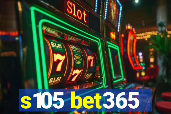 s105 bet365