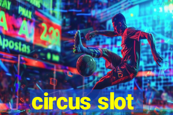 circus slot