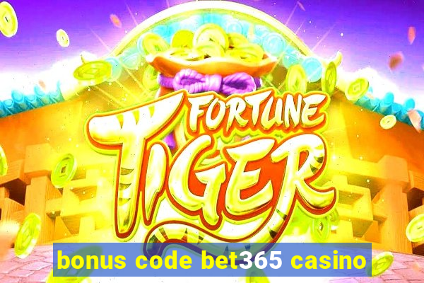 bonus code bet365 casino