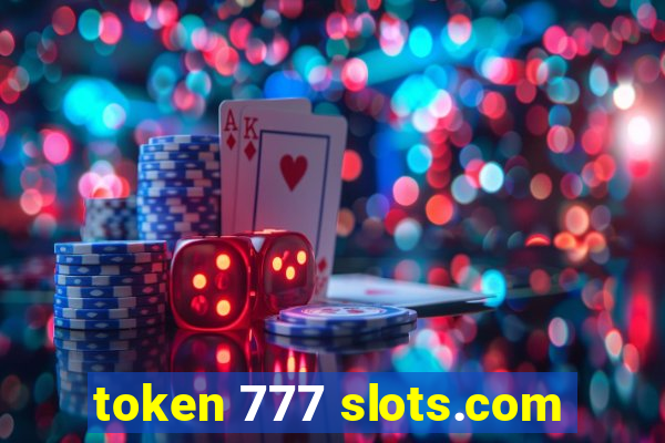 token 777 slots.com