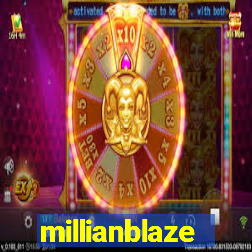 millianblaze