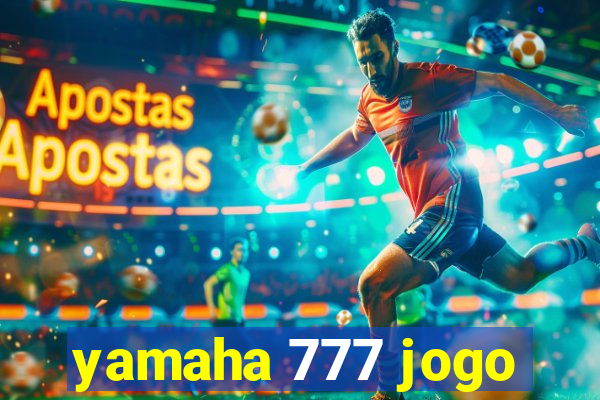 yamaha 777 jogo