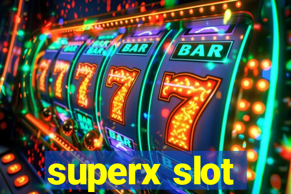 superx slot