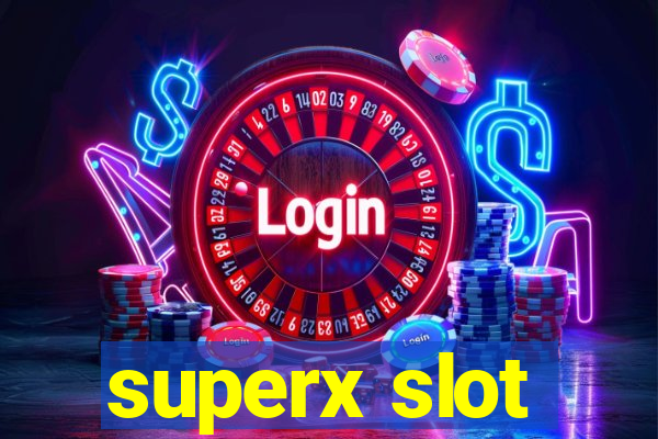 superx slot