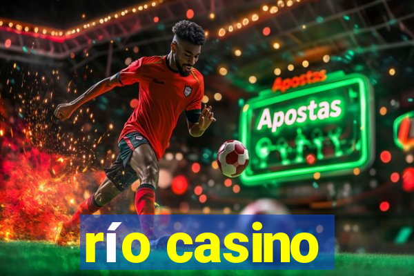 río casino