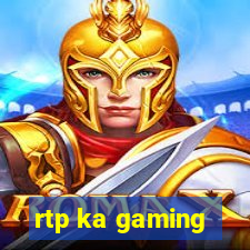 rtp ka gaming