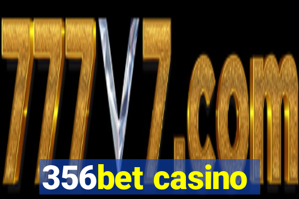 356bet casino