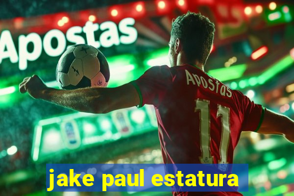 jake paul estatura