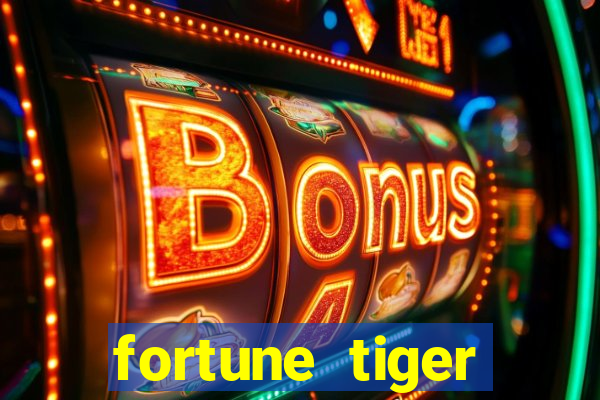 fortune tiger depósito mínimo 1 real