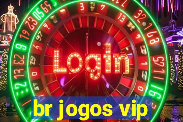 br jogos vip