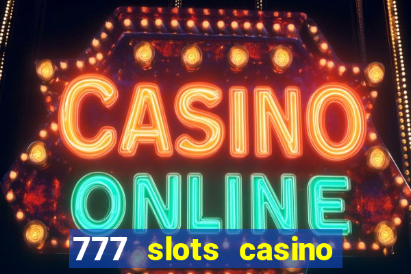 777 slots casino by dragonplay