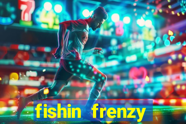 fishin frenzy fortune spins slot free play