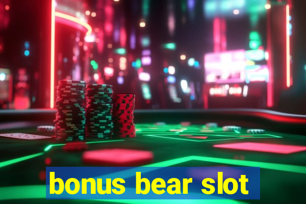 bonus bear slot