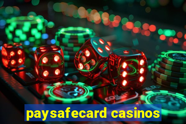 paysafecard casinos