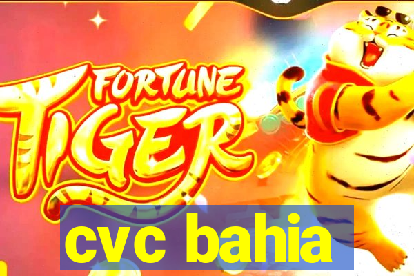 cvc bahia