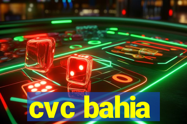 cvc bahia