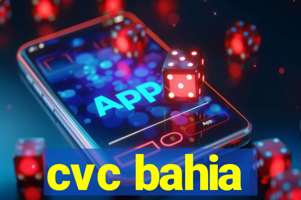 cvc bahia