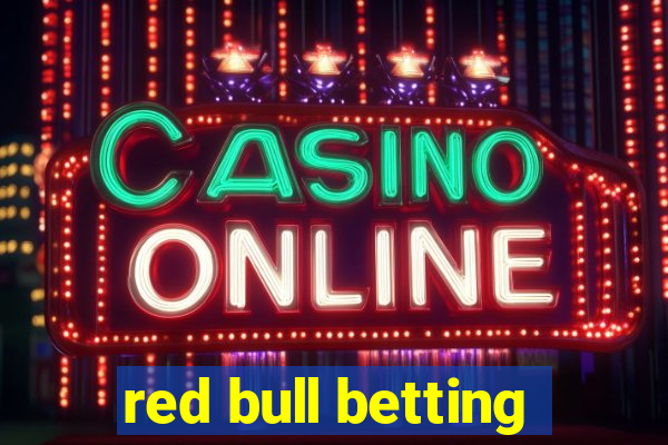 red bull betting