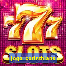 jogo corinthians onde assitir