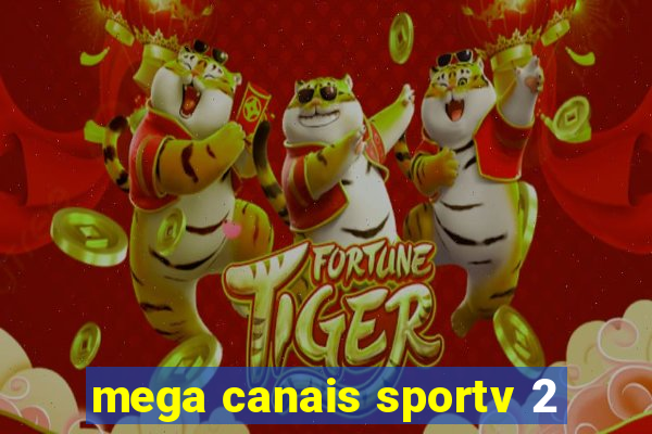 mega canais sportv 2