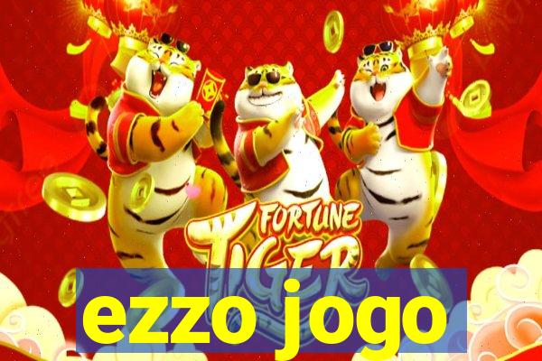 ezzo jogo