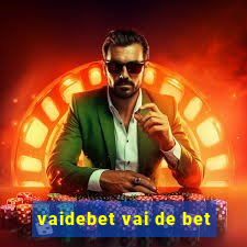 vaidebet vai de bet