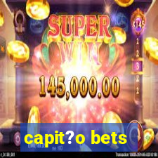 capit?o bets