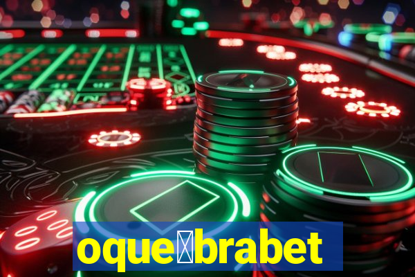 oque茅brabet