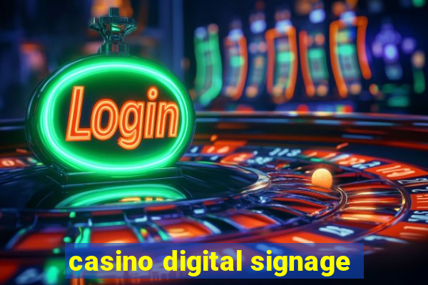 casino digital signage