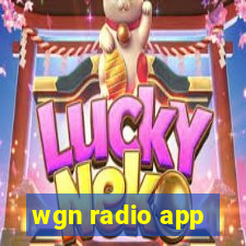 wgn radio app