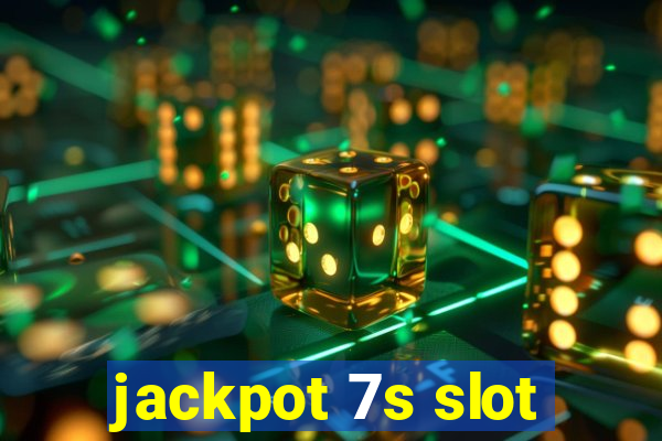 jackpot 7s slot