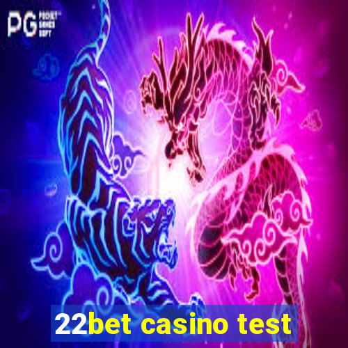 22bet casino test