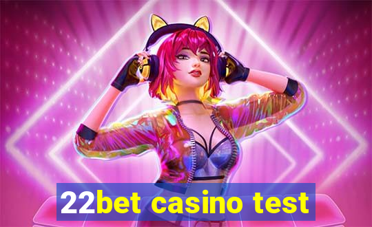 22bet casino test