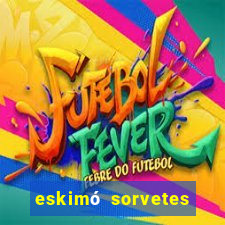 eskimó sorvetes porto alegre