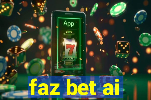 faz bet ai