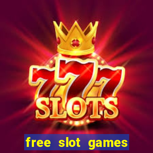 free slot games for free