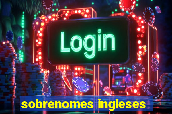 sobrenomes ingleses