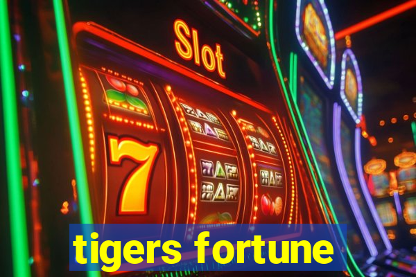 tigers fortune