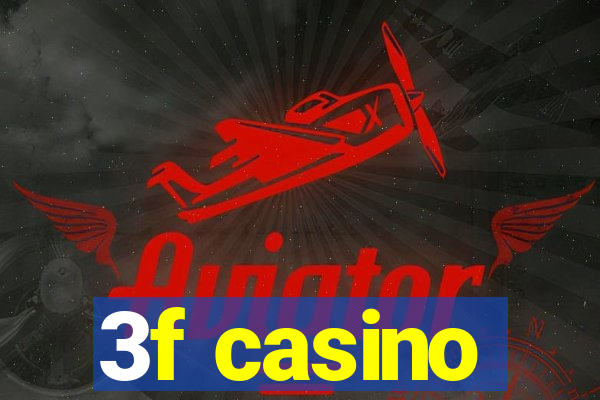 3f casino