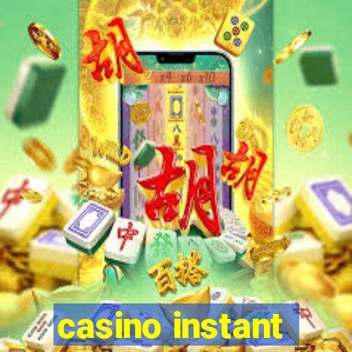 casino instant