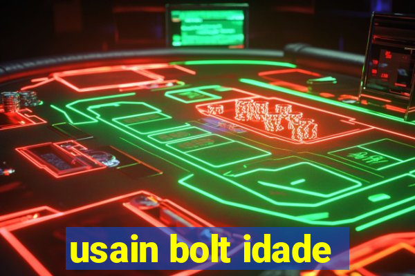 usain bolt idade