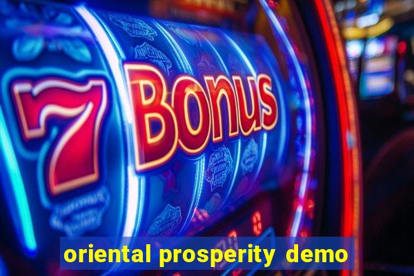 oriental prosperity demo