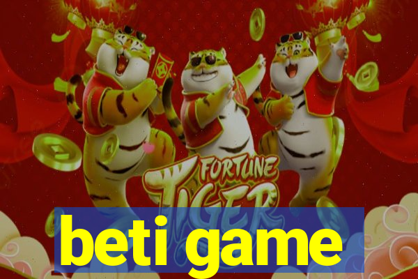 beti game