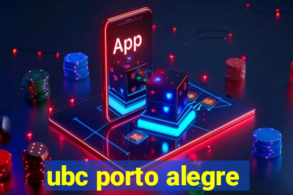 ubc porto alegre